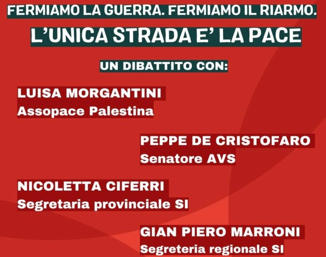 “Fermiamo la guerra. Fermiamo il riarmo. L’unica strada è la pace“ dibattito il 21 novembre