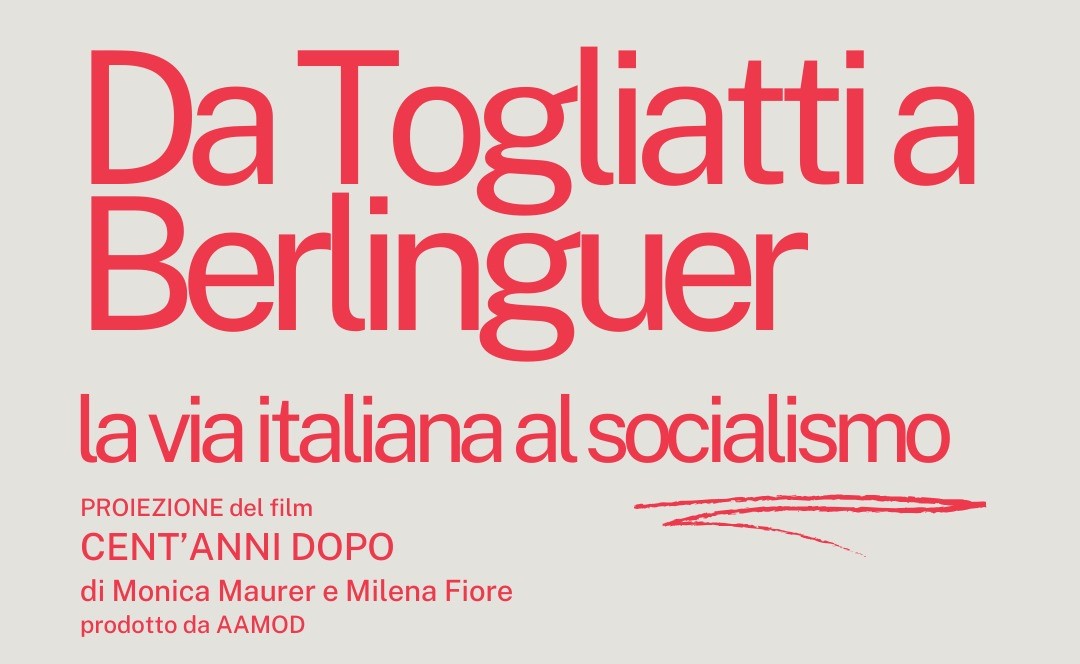 Da Togliatti a Berlinguer: riflessioni sulla via italiana al Socialismo