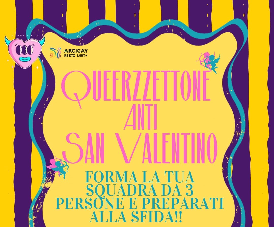 Queerzettone Anti-San Valentino: una serata di divertimento con Arcigay Rieti