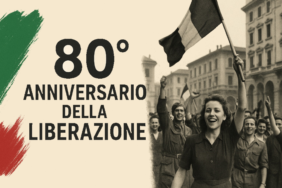 80° Anniversario della Liberazione, gli eventi del 25 aprile