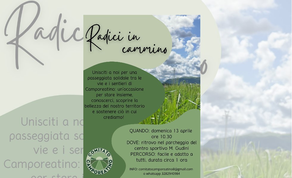 Domenica 13 aprile “Radici in cammino”, passeggiata solidale a Camporeatino