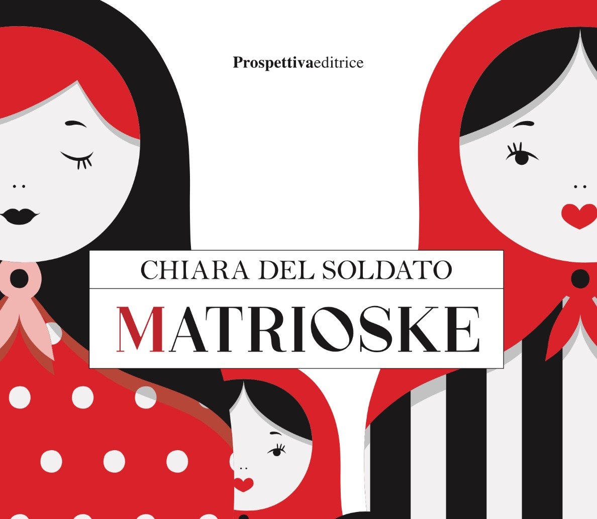 Alla Biblioteca Paroniana la presentazione del nuovo romanzo di Chiara Del Soldato: “Matrioske”