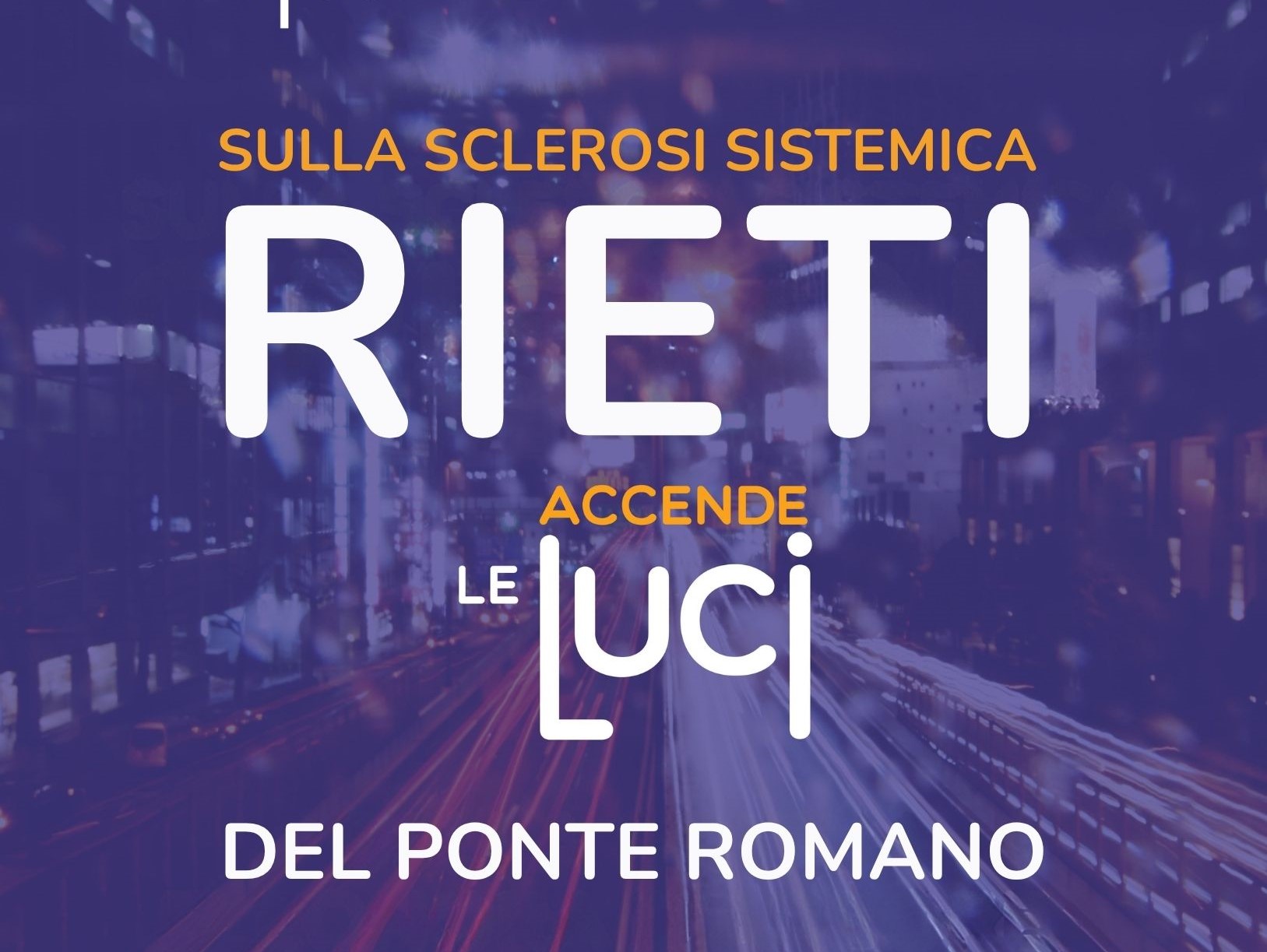 Rieti accende le luci sulla sclerosi sistemica. Per celebrare la XVI Giornata Mondiale, il Ponte Romano si illuminerà di viola il 28 e 29 giugno