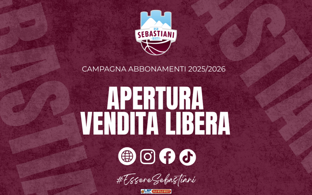 Da oggi parte la vendita libera della campagna abbonamenti 25/26 “Essere Sebastiani”. Tutti i dettagli
