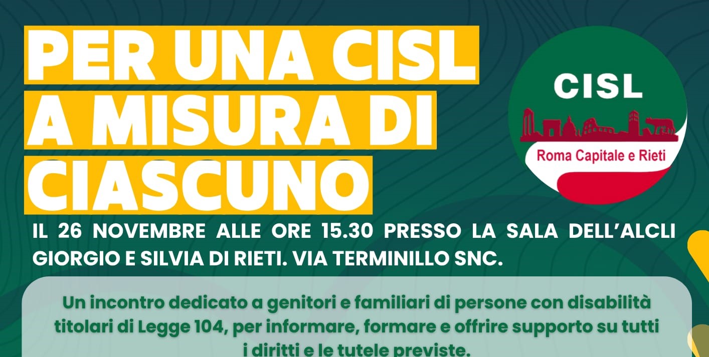 “Per una Cisl a misura di ciascuno” incontro di supporto su Legge 104 e altri temi