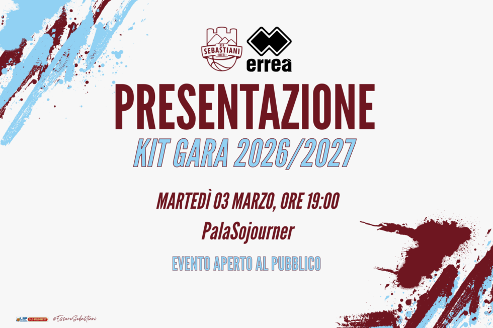 Martedì 03 Marzo al PalaSojourner presentazione dei Kit Gara per la stagione 2026/2027