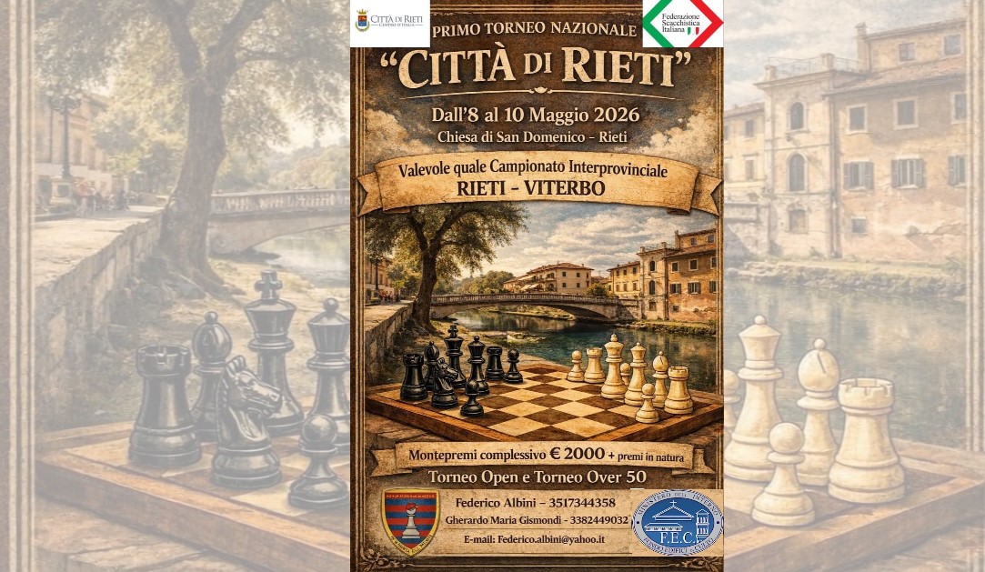 Dall’8 al 10 maggio, il 1° Torneo Nazionale di Scacchi ‘Città di Rieti’