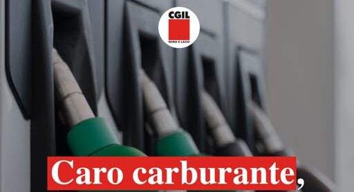 Caro Carburante, Di Cola (Cgil) scongiurare stangata da 1.500 euro