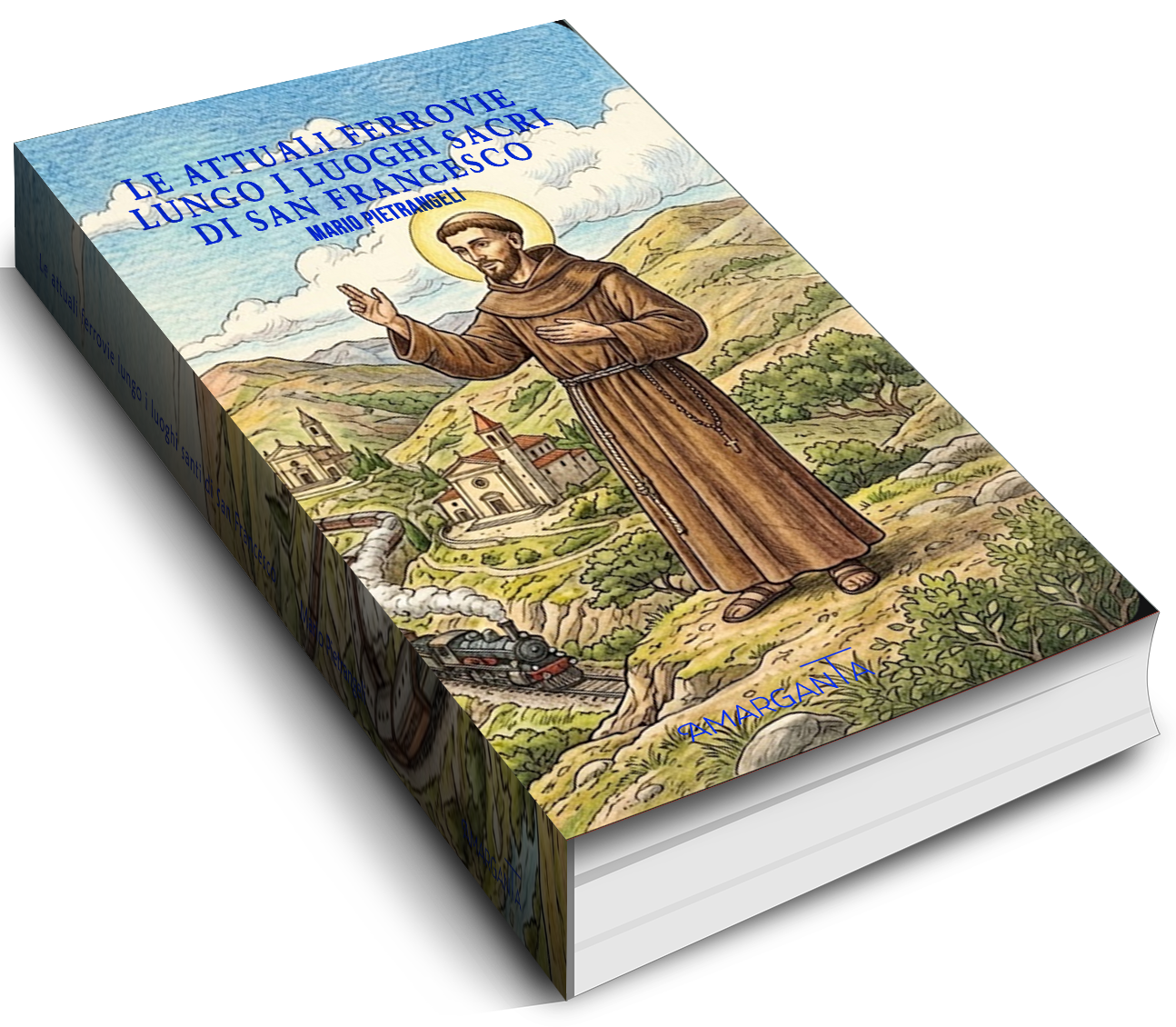 Ferrovie e spiritualità: il nuovo libro del Gen. Pietrangeli sui luoghi di San Francesco