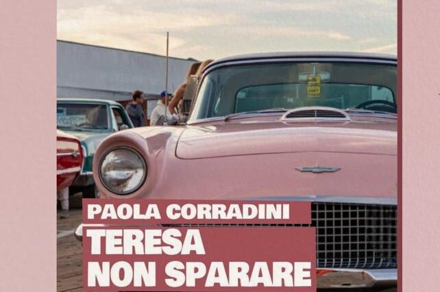 A Rieti la presentazione di “Teresa non sparare” di Paola Corradini
