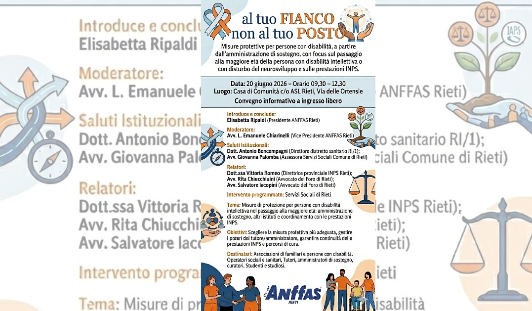 “Al tuo FIANCO, non al tuo POSTO”: convegno ANFFAS Rieti su Disabilità, Tutela e Prestazioni INPS
